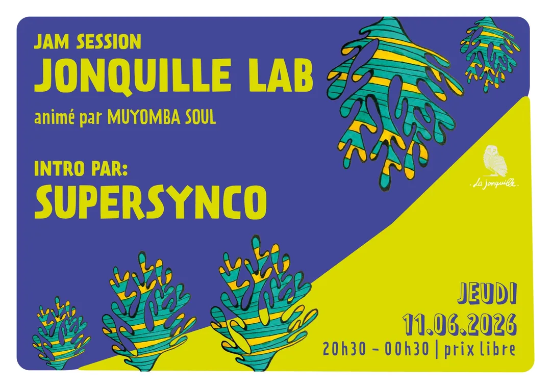 JONQUILLE LAB - JAM SESSION Intro par SUPERSYNCO