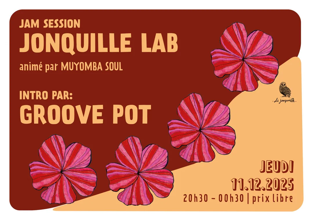 JONQUILLE LAB - JAM SESSION Intro par Groove Pot