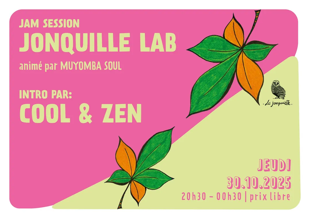 JONQUILLE LAB - JAM SESSION Intro par COOL & ZEN