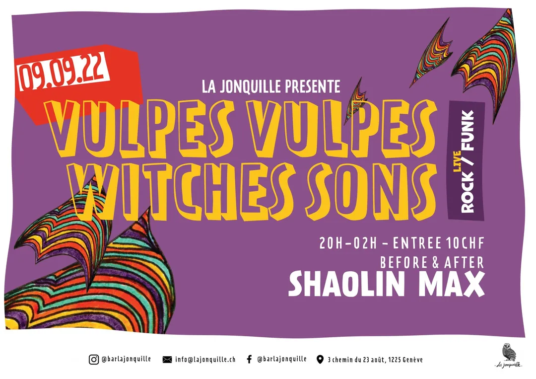 VULPES VULPES, WITCHES SONS, SHAOLIN MAX