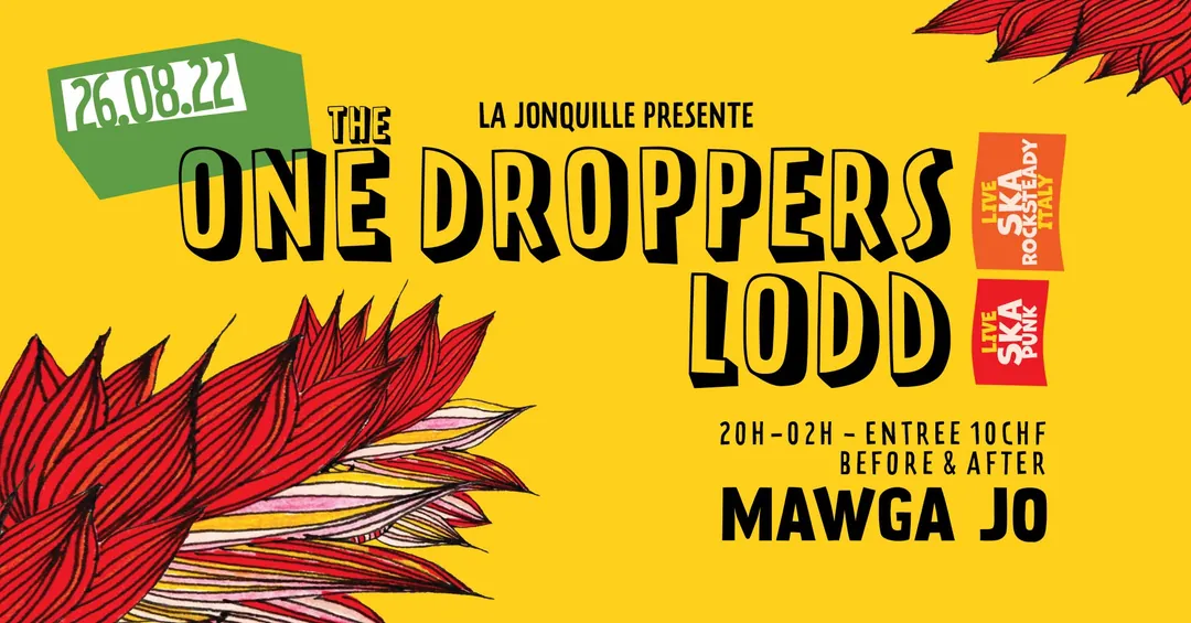 THE ONE DROPPERS, LODD, MAWGA JO