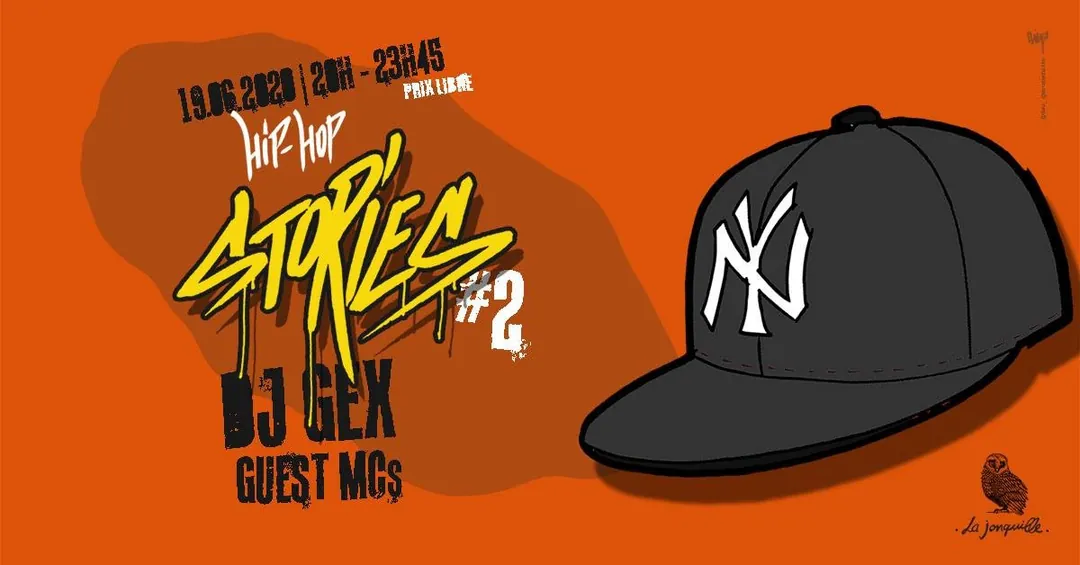 HIP HOP Stories #2 DJ Gex + Guests MCs